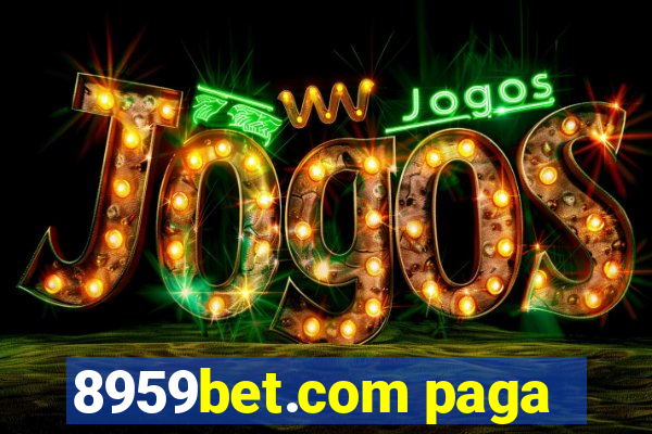 8959bet.com paga